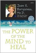 Joan Borysenko: The Power of the Mind to Heal