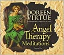 Book cover image of Angel Therapy Meditations by Doreen Virtue