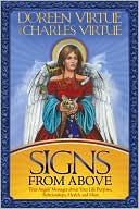 Book cover image of Signs From Above: Your Angels' Messages about Your Life Purpose, Relationships, Health, and More by Doreen Virtue