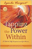 Book cover image of Tapping the Power Within: A Path to Self-Empowerment for Women by Iyanla Vanzant
