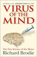 Richard Brodie: Virus of the Mind: The New Science of the Meme