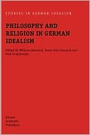 Book cover image of Philosophy and Religion in German Idealism by William Desmond
