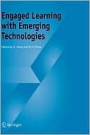 D. Hung: Engaged Learning with Emerging Technologies