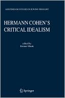 Book cover image of Hermann Cohen's Critical Idealism by Reinier W. Munk