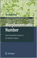 Daniel Harbour: Morphosemantic Number: From Kiowa Noun Classes to Ug Number Features