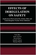 Book cover image of Effects Of Deregulation On Safety by Vicki Bier