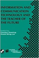 Carolyn Dowling: Information and Communication Technology and the Teacher of the Future