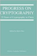 Kefei Chen: Progress on Cryptography