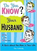 Dan Carlinsky: Do You Know Your Husband?