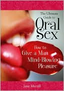 Jane Merrill: The Ultimate Guide to Oral Sex