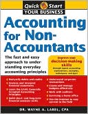 Wayne Label: Accounting for Non-Accountants: The Fast and Easy Way to Learn the Basics