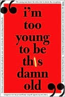 Rachel Schwandt: I'm Too Young to Be This Damn Old