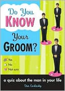 Dan Carlinsky: Do You Know Your Groom?