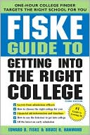Book cover image of Fiske Guide to Getting into the Right College, 3E by Edward Fiske
