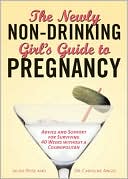 Book cover image of Newly Non Drinking Girls Guide to Pregnancy by Jackie Rose