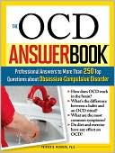 Book cover image of The OCD Answer Book: Professional Answer to More than 250 Top Questions about Obsessive-Compulsive Disorder (Answer Book Series) by Patrick B. McGrath
