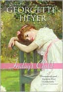 Georgette Heyer: Friday's Child