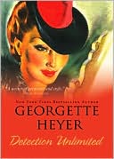 Georgette Heyer: Detection Unlimited (Inspector Hemingway Mysteries Series #4)