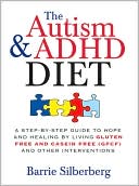 Book cover image of The Autism & ADHD Diet by Barrie Silberberg