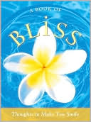 Sourcebooks: A Book of Bliss: Thoughts to Make You Smile