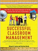 Richard Eyster: Successful Classroom Management: Real-World, Time-Tested Techniques for the Most Important Skill Set Every Teacher Needs