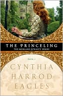 Book cover image of The Princeling (Morland Dynasty Series #3) by Cynthia Harrod-Eagles