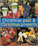 Book cover image of Christmas Past and Christmas Presents by Catherine Austin