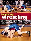 Book cover image of Beginning Wrestling by Thomas Ryan