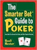 Basil Nestor: The Smarter Bet Guide to Poker