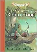 Book cover image of The Adventures of Robin Hood (Classic Starts Series) by Howard Pyle