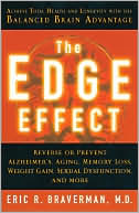 Book cover image of The Edge Effect: Achieve Total Health and Longevity with the Balanced Brain Advantage by Eric R. Braverman