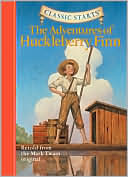 Book cover image of The Adventures of Huckleberry Finn (Classic Starts Series) by Mark Twain