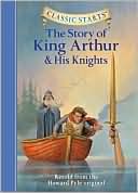 Book cover image of The Story of King Arthur & His Knights (Classic Starts Series) by Howard Pyle