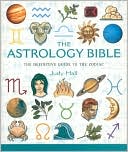 Judy Hall: The Astrology Bible: The Definitive Guide to the Zodiac