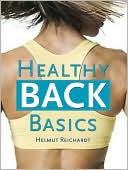 Book cover image of Healthy Back Basics by Helmut Reichardt