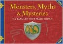 Paul M. Woodruff: Monsters, Myths & Mysteries: A Tangled Tour Maze Book