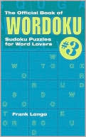 Book cover image of The Official Book of Wordoku #3: Sudoku Puzzles for Word Lovers, Vol. 3 by Frank Longo
