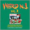 Mark Moran: Weird N.J. Volume 2: Your Travel Guide to New Jersey's Local Legends and Best Kept Secrets