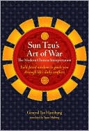General Tao Hanzhang: Sun Tzu's Art of War: The Modern Chinese Interpretation