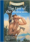 Book cover image of The Last of the Mohicans (Classic Starts Series) by James Fenimore Cooper