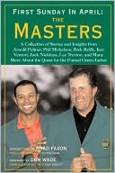 Brad Faxon: First Sunday in April: The Masters