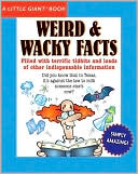 Book cover image of A Little Giant Book: Weird & Wacky Facts by K. R. Hobbie