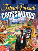 Francis Heaney: TRIVIAL PURSUIT Crosswords