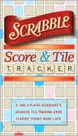 Book cover image of SCRABBLE ® Score and Tile Tracker by Sterling Publishing Co., Inc.