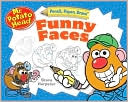 Book cover image of Pencil, Paper, Draw!: Mr. Potato Head: Funny Faces by Steve Harpster