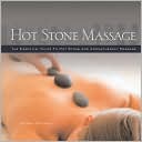 Alison Trulock: Hot Stone Massage: The Essential Guide to Hot Stone and Aromatherapy Massage