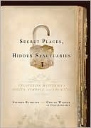 Stephen Klimczuk: Secret Places, Hidden Sanctuaries: Uncovering Mysterious Sites, Symbols, and Societies