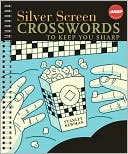 Book cover image of Silver Screen Crosswords to Keep You Sharp (AARP Series) by Stanley Newman