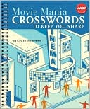 Stanley Newman: Movie Mania Crosswords to Keep You Sharp (AARP Books Series)
