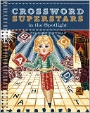 Book cover image of Crossword Superstars in the Spotlight by Stanley Newman